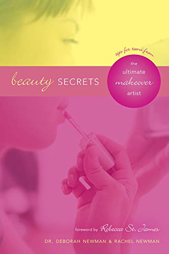 9781589974401: Beauty Secrets: Tips for Teens from the Ultimate Makeover Artist