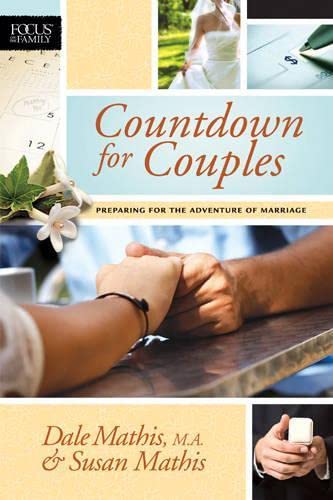 Imagen de archivo de Countdown for Couples: Preparing for the Adventure of Marriage (Focus on the Family Books) a la venta por SecondSale