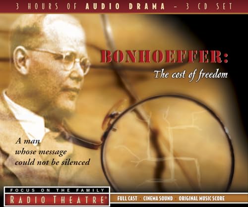 9781589975156: Bonhoeffer: The Cost of Freedom (Radio Theatre)