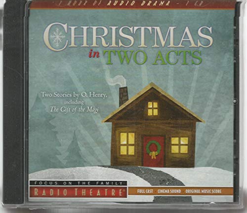 Stock image for Christmas in Two Acts: Two Stories by O. Henry, Including "The Gift of the Magi" (Radio Theatre) for sale by Wonder Book