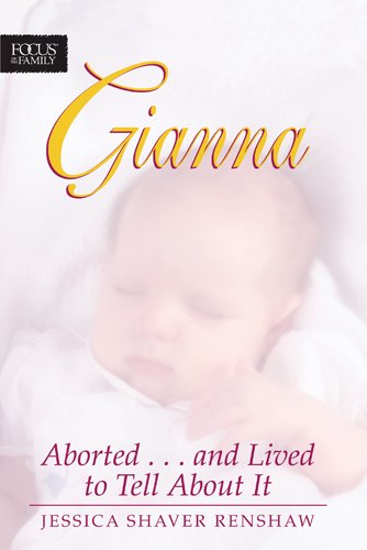 Stock image for Gianna: Aborted and Lived to Tell about It for sale by medimops