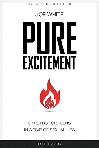 Imagen de archivo de Pure Excitement: 3 Truths for Teens in a Time of Sexual Lies a la venta por BooksRun