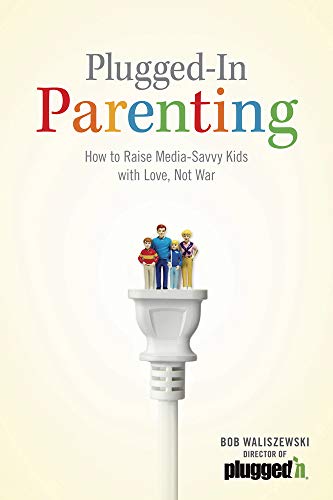 Stock image for Plugged-In Parenting: How to Raise Media-Savvy Kids with Love, Not War (Focus on the Family) for sale by SecondSale
