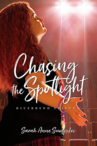Stock image for Chasing the Spotlight (Riverbend Friends) for sale by Book Deals