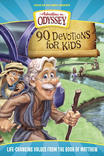 9781589976771: 90 Devotions for Kids in Matthew: Life-changing Values from the Book of Matthew (Adventures in Odyssey)