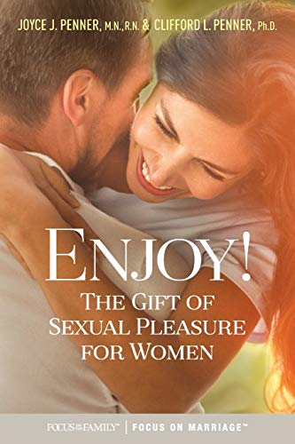 Imagen de archivo de Enjoy!: The Gift of Sexual Pleasure for Women a la venta por Goodwill Books