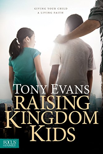 9781589978805: Raising Kingdom Kids: Giving Your Child a Living Faith