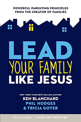 Beispielbild fr Lead Your Family Like Jesus: Powerful Parenting Principles from the Creator of Families zum Verkauf von BooksRun