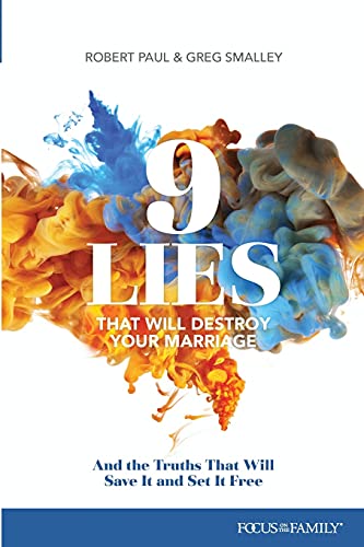9781589979710: 9 Lies That Will Destroy Your Marriage: And the Truths That Will Save It and Set It Free