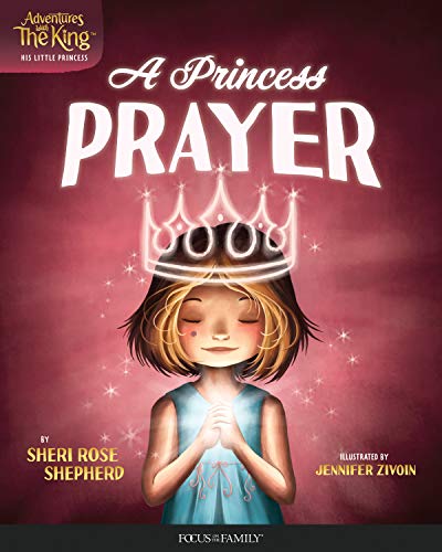 Beispielbild fr Princess' Prayer, A: 1 (Adventures with the King: His Little Princess) zum Verkauf von WorldofBooks