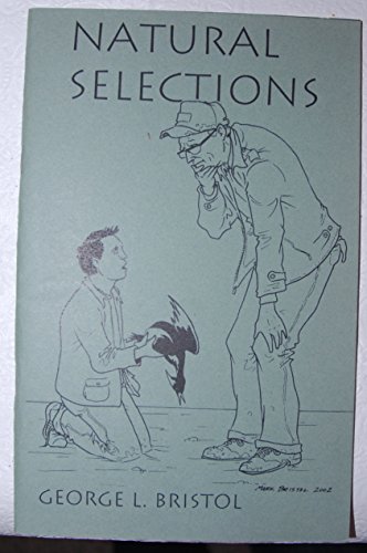 Beispielbild fr Natural selections (Pudding House Publications chapbook series) zum Verkauf von Swan Trading Company