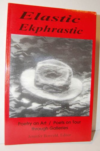 Stock image for Elastic Ekphrastic for sale by HPB-Red