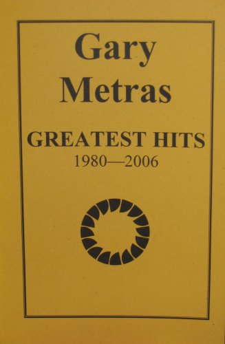 9781589985377: Gary Metras: Great Hits, 1980-2006