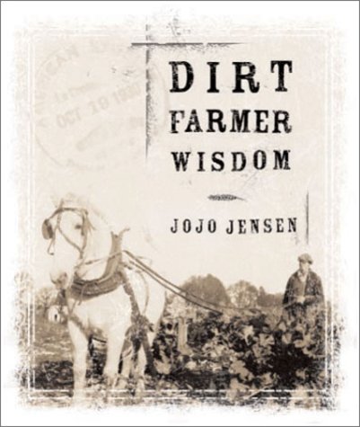 Beispielbild fr Dirt Farmer Wisdom zum Verkauf von Adagio Books