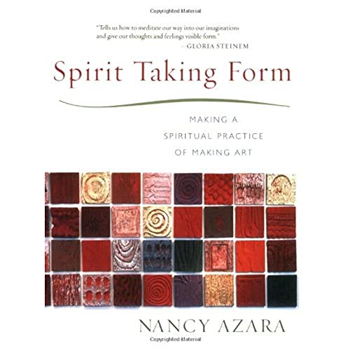 Stock image for Spirit Taking Form: Making a Spiritual Practice of Making Art for sale by Off The Shelf