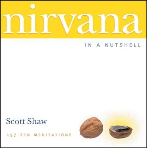Stock image for Nirvana in a Nutshell: 157 Zen Meditations for sale by BooksRun