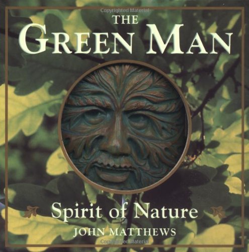 The Green Man: Spirit of Nature.