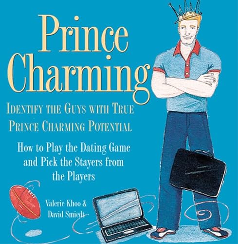 Beispielbild fr Prince Charming: Identify the Guys With True Prince Charming Potential zum Verkauf von Wonder Book