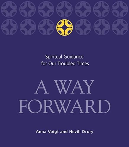 9781590030653: A Way Forward: Spiritual Guidance for Our Troubled Times