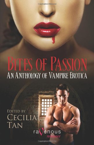 Beispielbild fr Bites of Passion: A Ravenous Romance zum Verkauf von Half Price Books Inc.