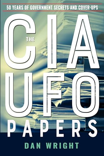 9781590033029: The CIA UFO Papers: 50 Years of Government Secrets and Cover-ups