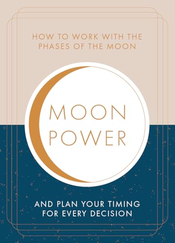 Imagen de archivo de Moonpower: How to Work with the Phases of the Moon and Plan Your Timing for Every Major Decision a la venta por Goodwill Southern California