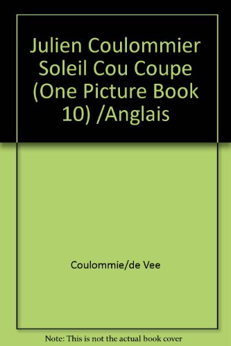 9781590050033: JULIEN COULOMMIER SOLEIL COU COUPE (ONE PICTURE BOOK 10) /ANGLAIS