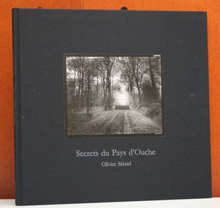 Beispielbild fr Olivier Meriel Secrets du Pays d'Ouche /anglais zum Verkauf von Books From California