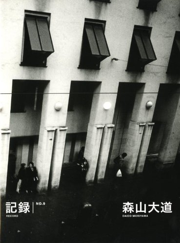 Record No. 9 / Kiroku No. 9 (2008) (9781590052778) by Daido Moriyama