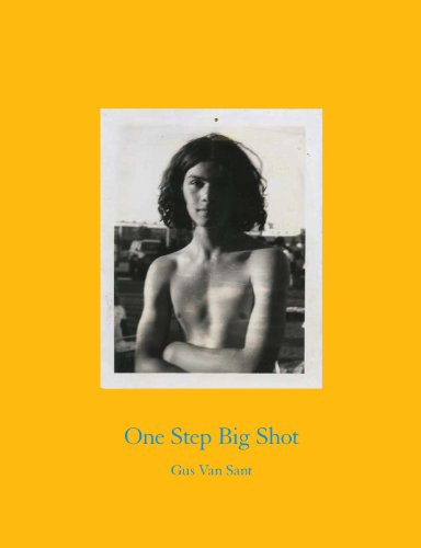 Imagen de archivo de One Step Big Shot: Portraits by Gus van Sant a la venta por Magus Books Seattle