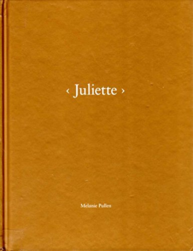 Stock image for Melanie Pullen - Juliette (One Picture Book #78) for sale by Hennessey + Ingalls