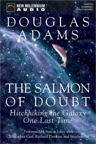Stock image for THE SALMON OF DOUBT, : Hitchhiking the Galaxy One Last Time, Audio Cassettes for sale by Virginia Martin, aka bookwitch