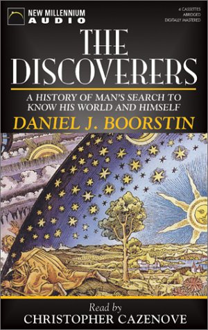 Beispielbild fr The Discoverers: A History of Mans Search to Know His World and Himself zum Verkauf von Ebooksweb