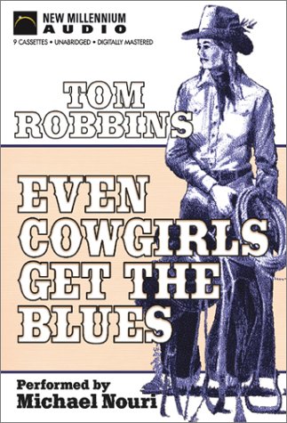 Even Cowgirls Get the Blues (9781590073629) by Robbins, Tom