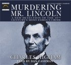 9781590075517: Murdering Mr. Lincoln: A New Detection of the 19th Century's Most Famous Crime