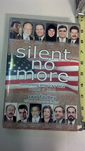 Imagen de archivo de Silent No More : Confronting America's False Images of Islam a la venta por Better World Books