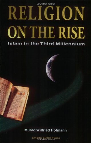 Imagen de archivo de Religion on The Rise: Islam in the Third Millennium a la venta por Wonder Book
