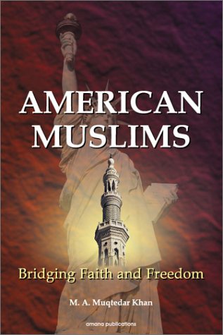9781590080122: American Muslims: Bridging Faith and Freedom