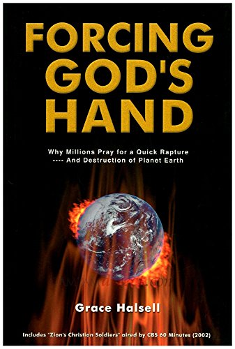 Beispielbild fr Forcing God's Hand: Why Millions Pray for a Quick Rapture . and Destruction of Planet Earth zum Verkauf von Ergodebooks