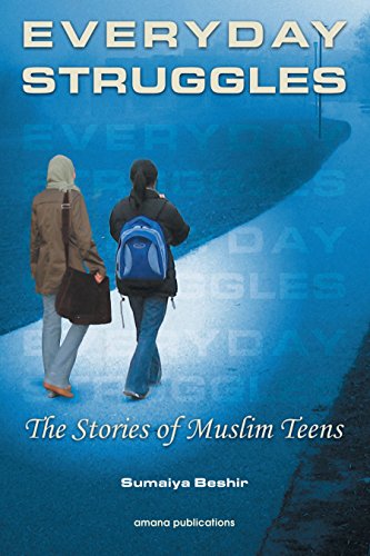 Beispielbild fr Everyday Struggles: The Stories of Muslim Teens zum Verkauf von ZBK Books