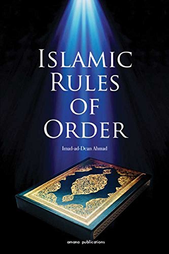 Islamic Rules of Order (9781590080535) by Imad-Ad-Dean Ahmad