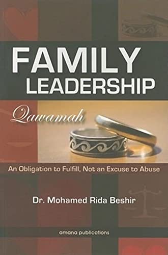 9781590080566: Family Leadership: An Obligation to Fulfill, Not an Excuse to Abuse
