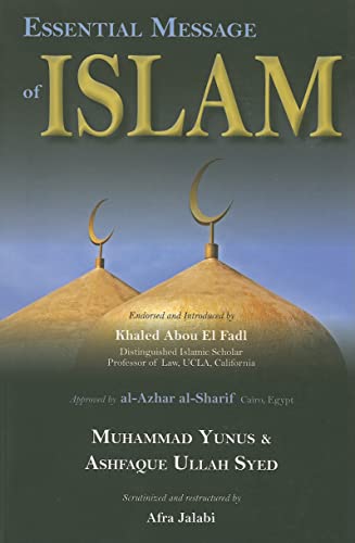 Essential Message of Islam (9781590080597) by Yunus, Muhammad; Syed, Ashfaque Ullah