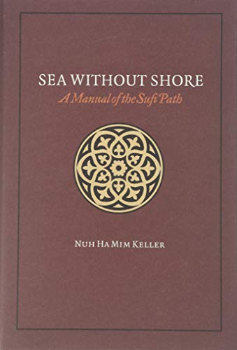Stock image for Sea Without Shore: A Manual of the Sufi Path for sale by Austin Goodwill 1101