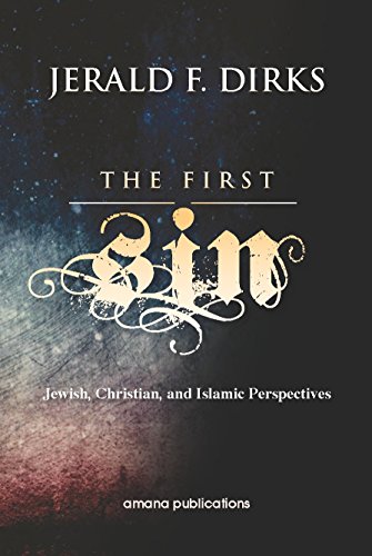 9781590080788: The First Sin: Jewish, Christian, and Islamic Perspectives