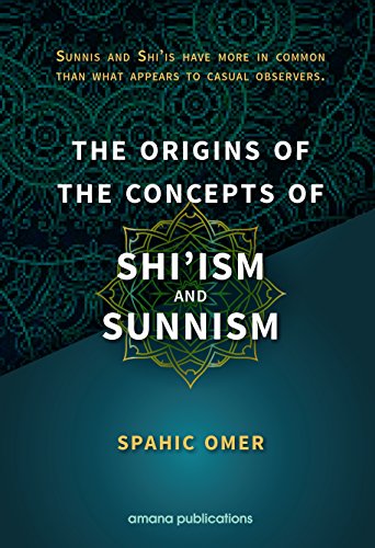 Stock image for The Origins of the Concepts of Shiism and Sunnism for sale by Red's Corner LLC