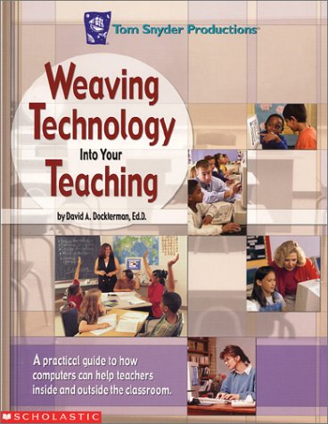 9781590091449: Weaving Technology into Your Teaching