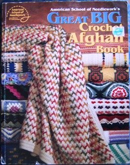 Stock image for Great Big Crochet Afghan Book for sale by St Vincent de Paul of Lane County