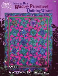 Imagen de archivo de Learn to be a Wacky-Pinwheel Quilting Wizard a la venta por HPB-Ruby