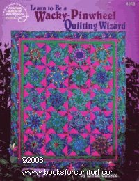 Stock image for Learn to Be a Wacky-Pinwheel Quilting Wizard for sale by Better World Books